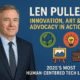 Len Pullen – Innovation, Art & Advocacy Leader