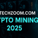 Fintechzoom.com Crypto Mining 2025”