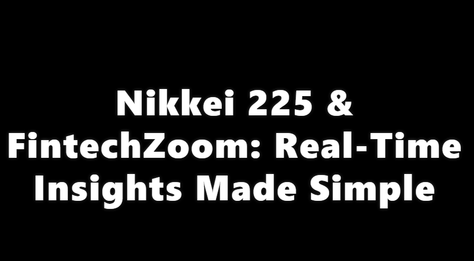 fintechzoom.com nikkei 225
