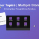 "Illustration showing multiple storytelling platforms with the title 'Your Topics | Multiple Stories ,overlayed.