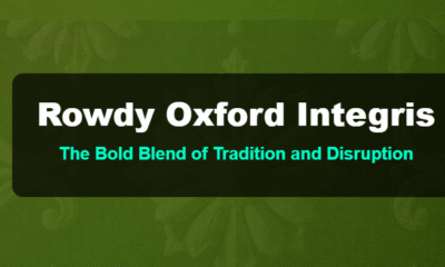 Rowdy Oxford Integris: The Bold Blend of Tradition and Disruption