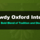 Rowdy Oxford Integris: The Bold Blend of Tradition and Disruption