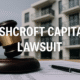 “Ashcroft Capital Lawsuit” over a modern, professional background, symbolizing legal and financial themes with subtle law and investment visuals.